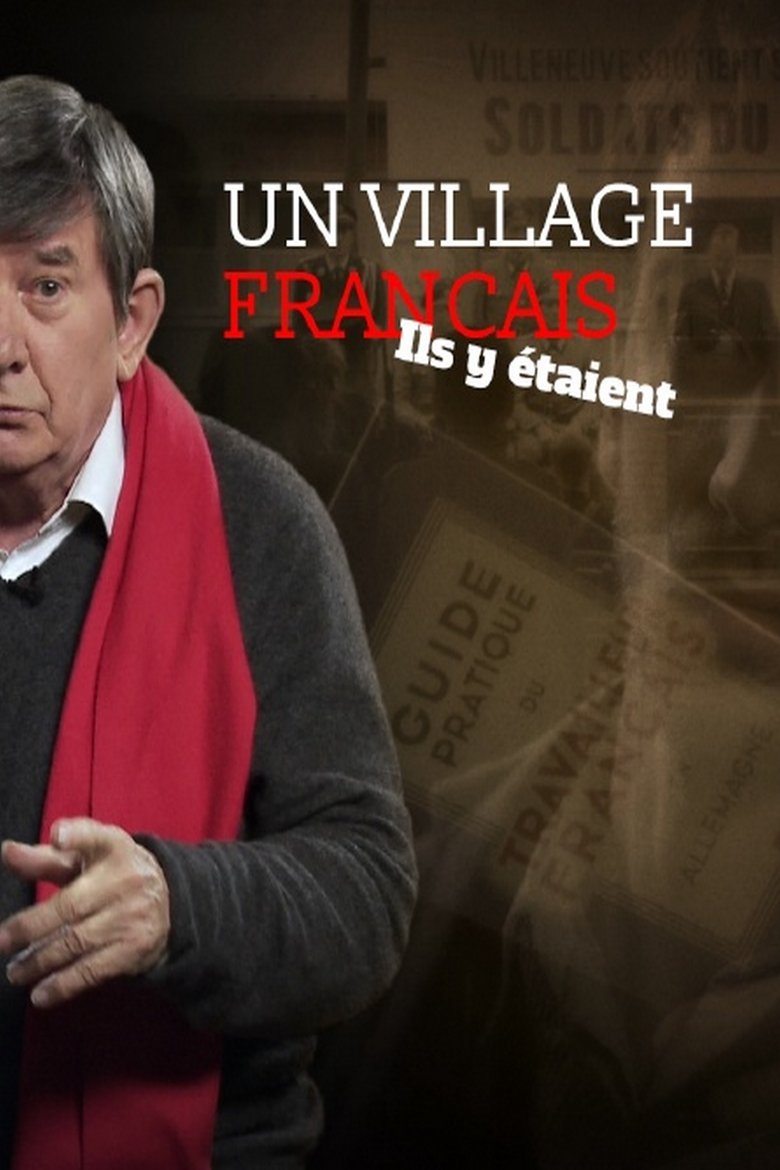 Episodes in Un Village Français Ils Y étaient... - Season 1 - Season 1 Poster of Episodes in Un Village Français Ils Y étaient... - Season 1 - Season 1