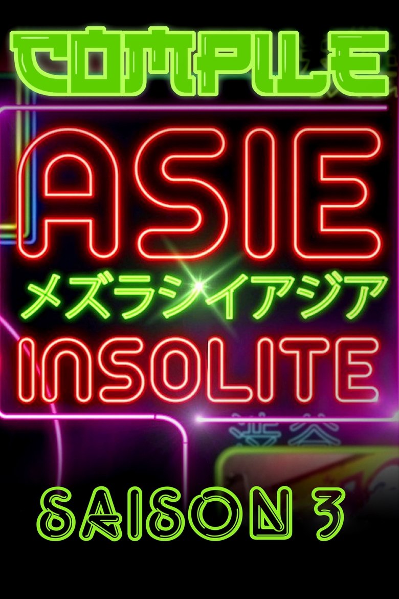 Episodes in Asie Insolite Compile - Season 3 - Season 3 Poster of Episodes in Asie Insolite Compile - Season 3 - Season 3