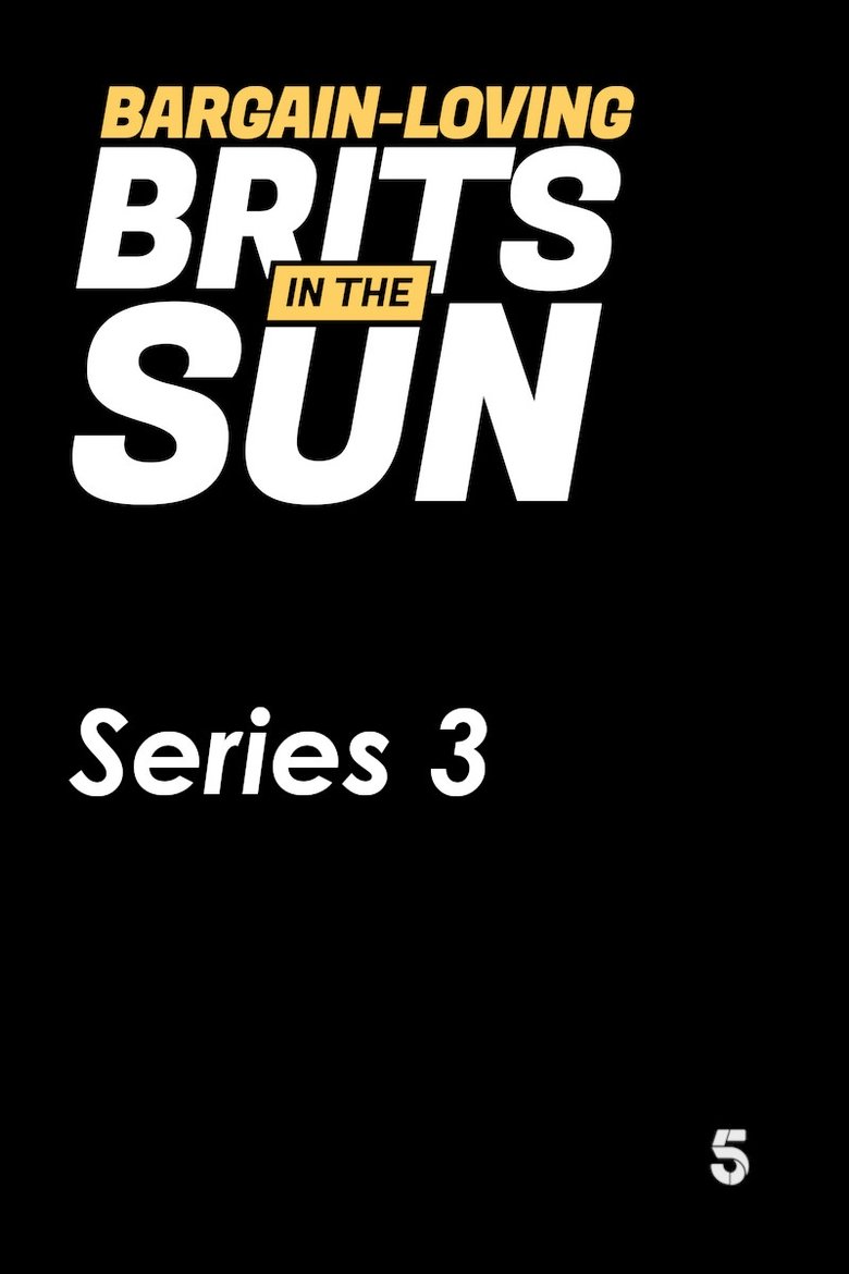 Episodes in Bargain Loving Brits In The Sun - Season 3 - Season 3 Poster of Episodes in Bargain Loving Brits In The Sun - Season 3 - Season 3