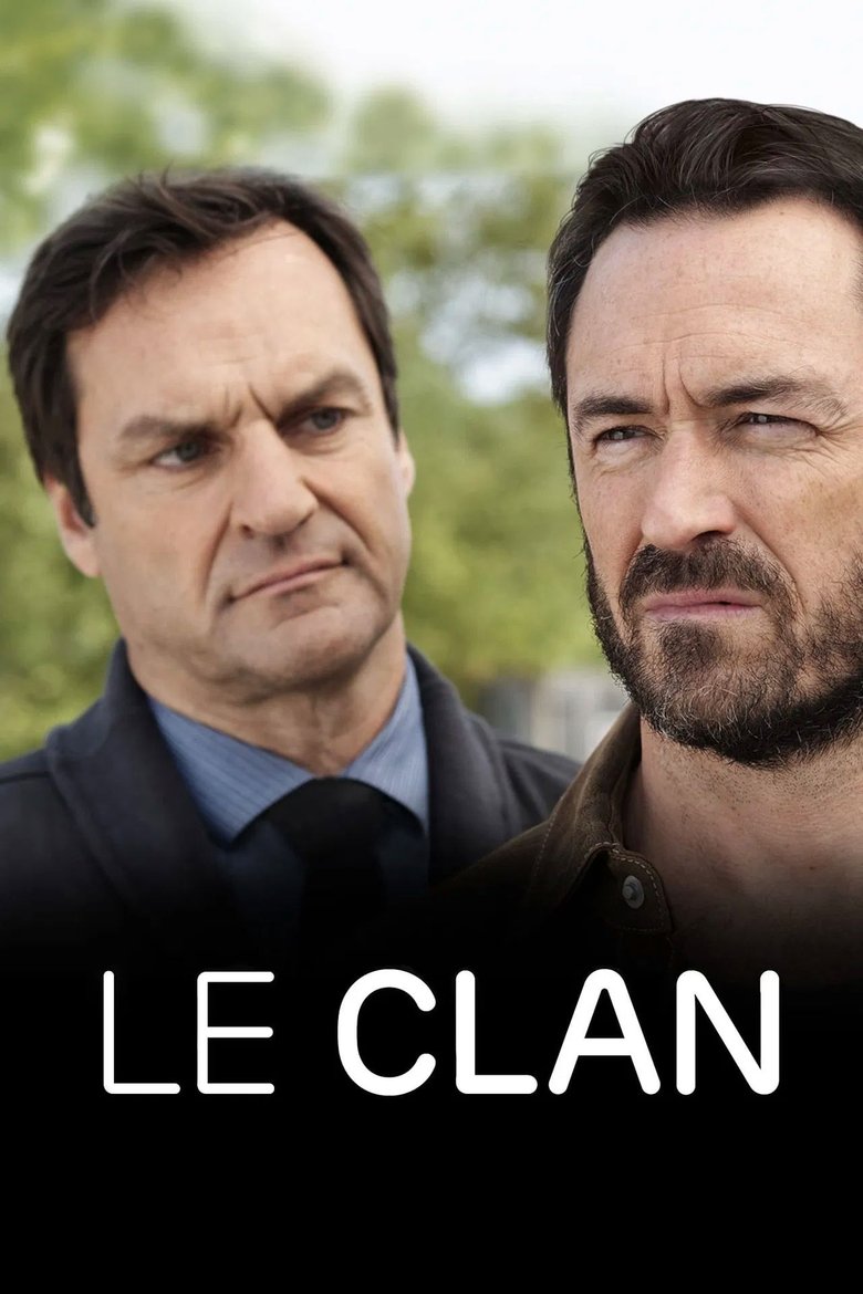 Episodes in Le Clan - Season 2 - Season 2 Poster of Episodes in Le Clan - Season 2 - Season 2