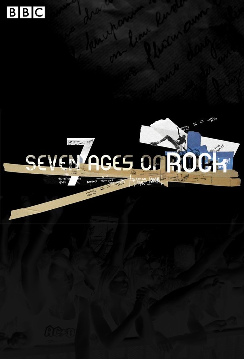 Episodes in Seven Ages Of Rock - Season 1 - Season 1 Poster of Episodes in Seven Ages Of Rock - Season 1 - Season 1