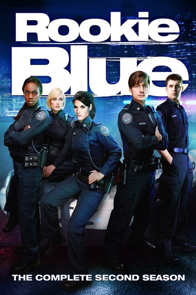 Episodes in Rookie Blue - Season 2 - Season 2 Poster of Episodes in Rookie Blue - Season 2 - Season 2