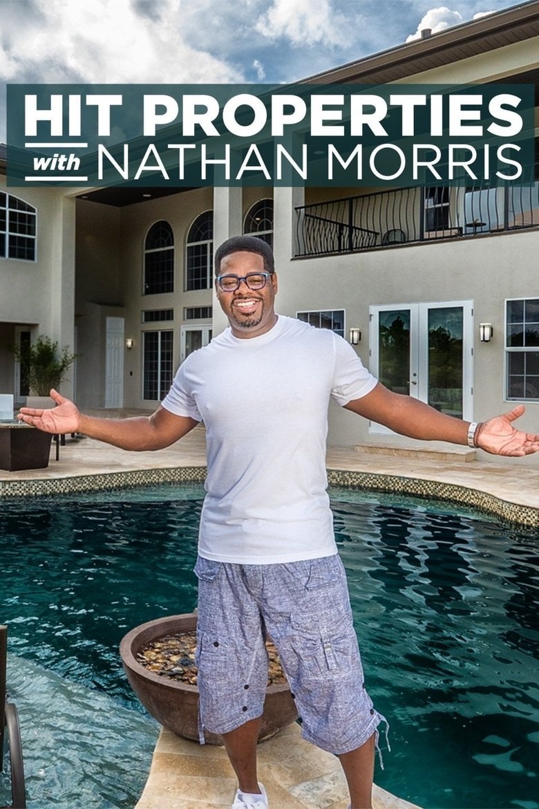 Episodes in Hit Properties With Nathan Morris - Season 1 - Season 1 Poster of Episodes in Hit Properties With Nathan Morris - Season 1 - Season 1