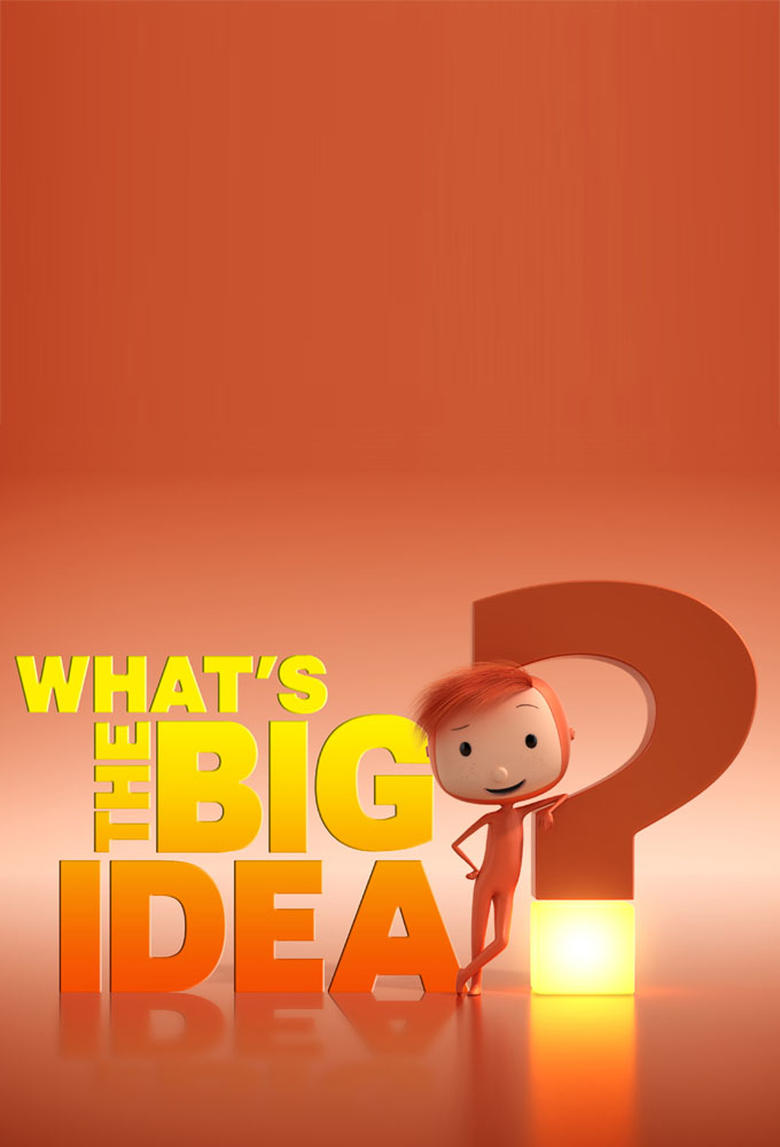 What's the Big Idea? Poster of What's the Big Idea?