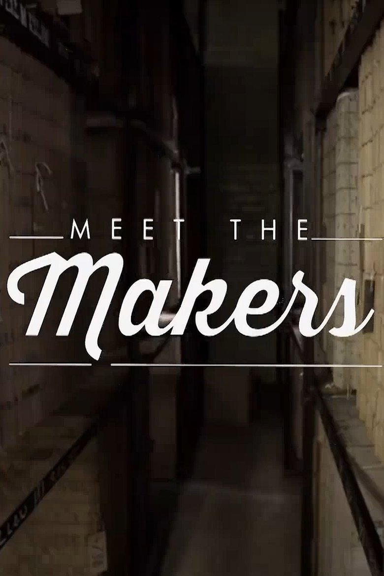 Meet the Makers Poster of Meet the Makers
