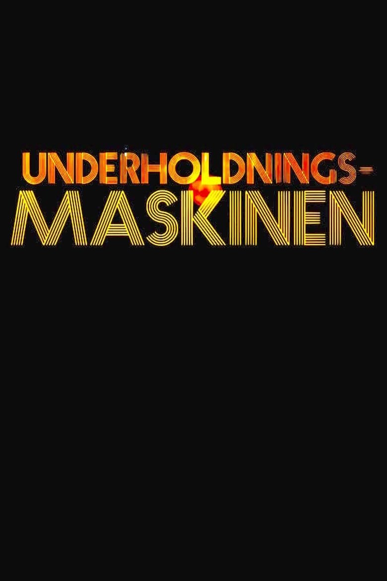 Episodes in The Entertainment Machine - Season 1 - Season 1 Poster of Episodes in The Entertainment Machine - Season 1 - Season 1