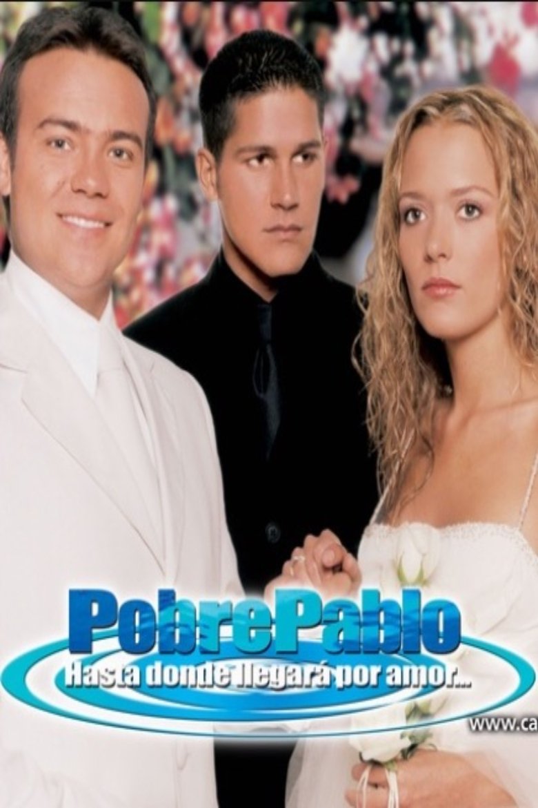 Pobre Pablo Poster of Pobre Pablo