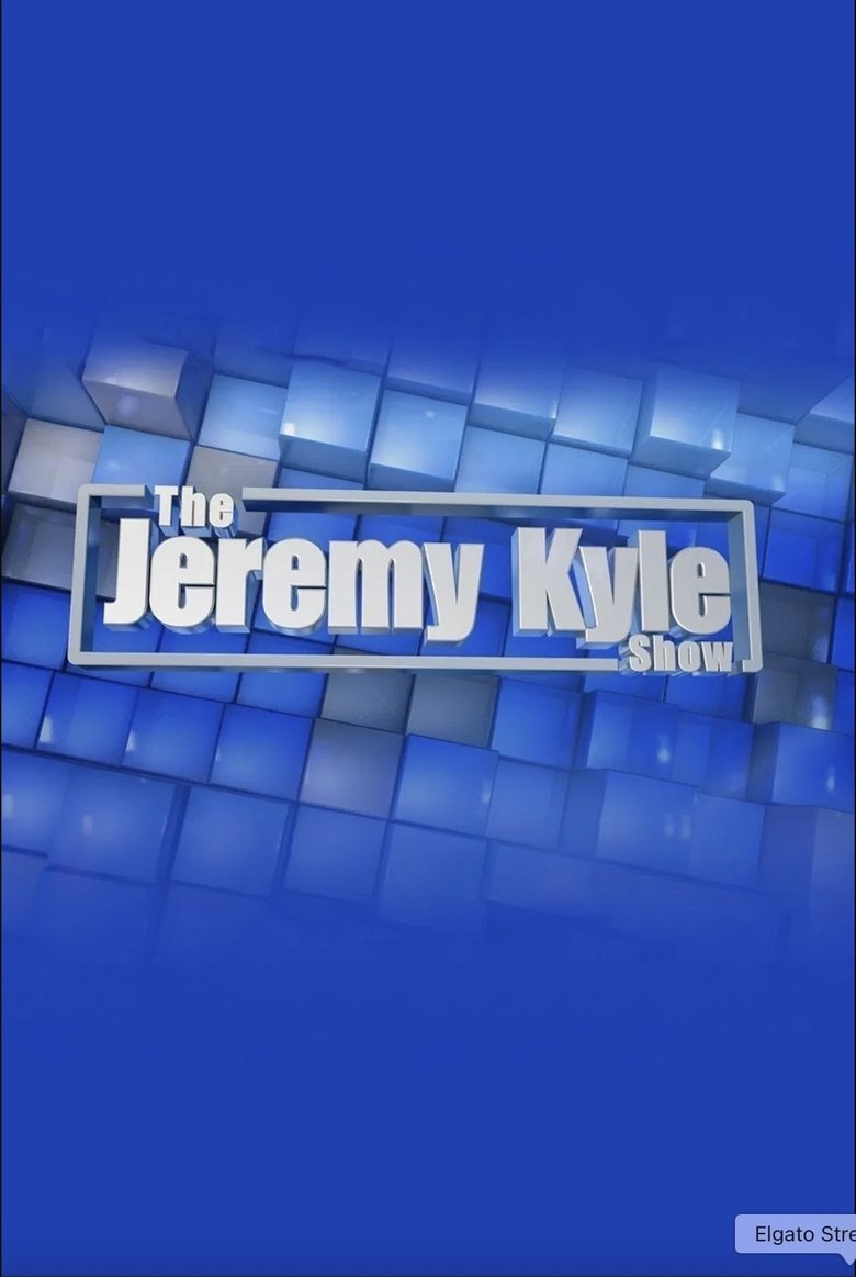 Episodes in The Jeremy Kyle Show - 15 - 15 Poster of Episodes in The Jeremy Kyle Show - 15 - 15