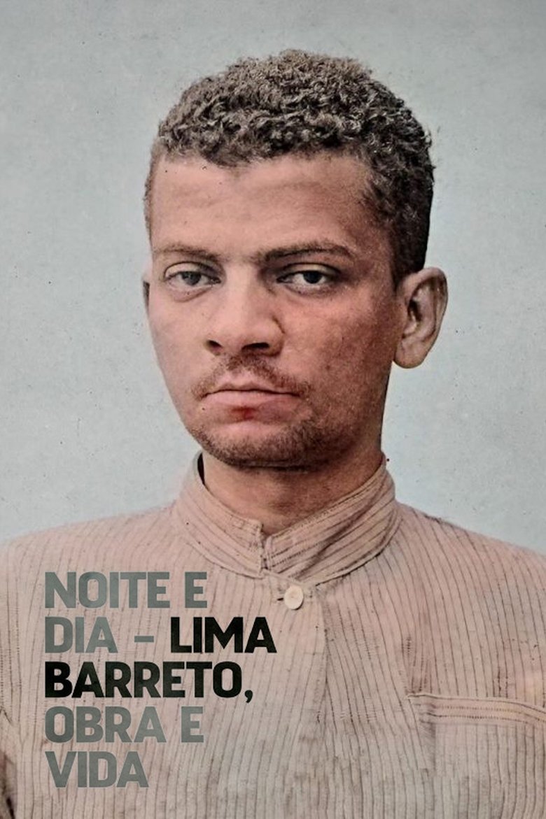 Noite e Dia - Lima Barreto, Obra & Vida Poster of Noite e Dia - Lima Barreto, Obra & Vida