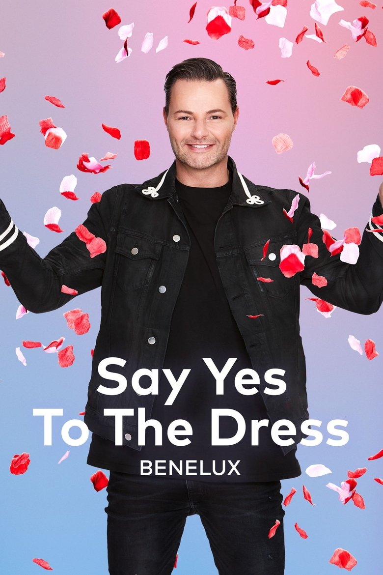 Say Yes To The Dress Benelux Poster of Say Yes To The Dress Benelux