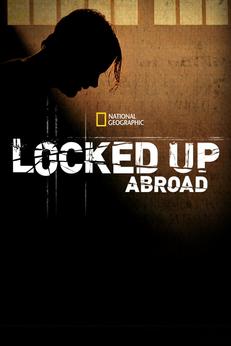 Cast and Crew in Banged Up Abroad - Peruvian Prison Break (Season 13 - Episode 9) - Peruvian Prison Break Poster of Cast and Crew in Banged Up Abroad - Peruvian Prison Break (Season 13 - Episode 9) - Peruvian Prison Break