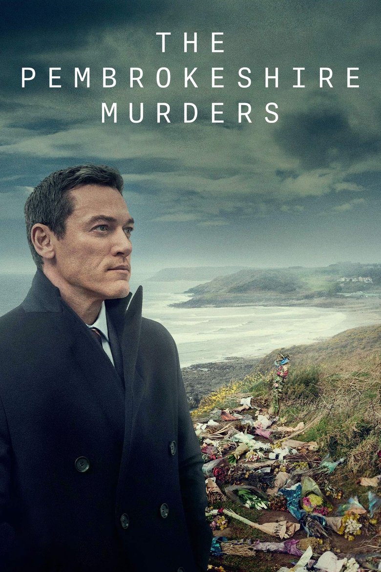 Episodes in The Pembrokeshire Murders - Miniseries - Miniseries Poster of Episodes in The Pembrokeshire Murders - Miniseries - Miniseries