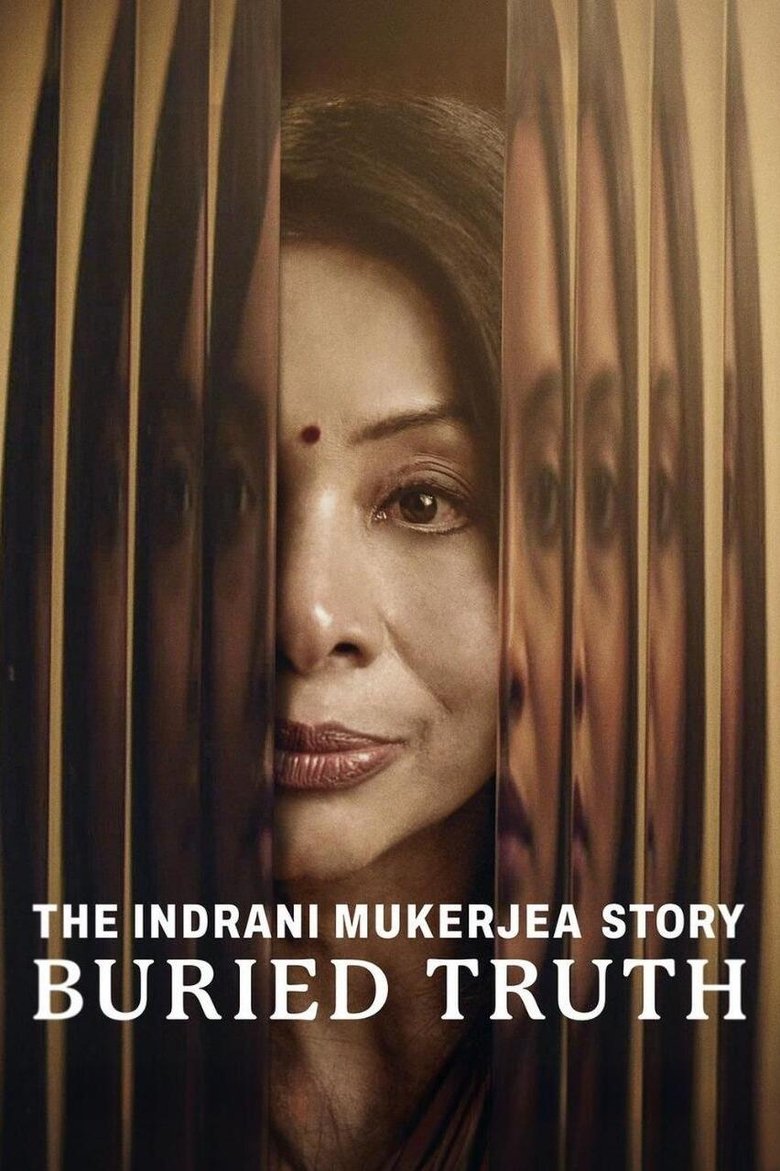Episodes in The Indrani Mukerjea Story Buried Truth - Season 1 - Season 1 Poster of Episodes in The Indrani Mukerjea Story Buried Truth - Season 1 - Season 1