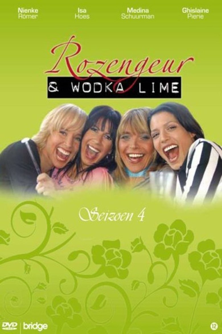 Episodes in Rozengeur & Wodka Lime - Season 4 - Season 4 Poster of Episodes in Rozengeur & Wodka Lime - Season 4 - Season 4