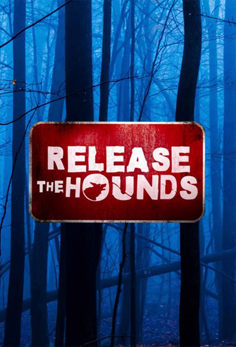 Release The Hounds Poster of Release The Hounds