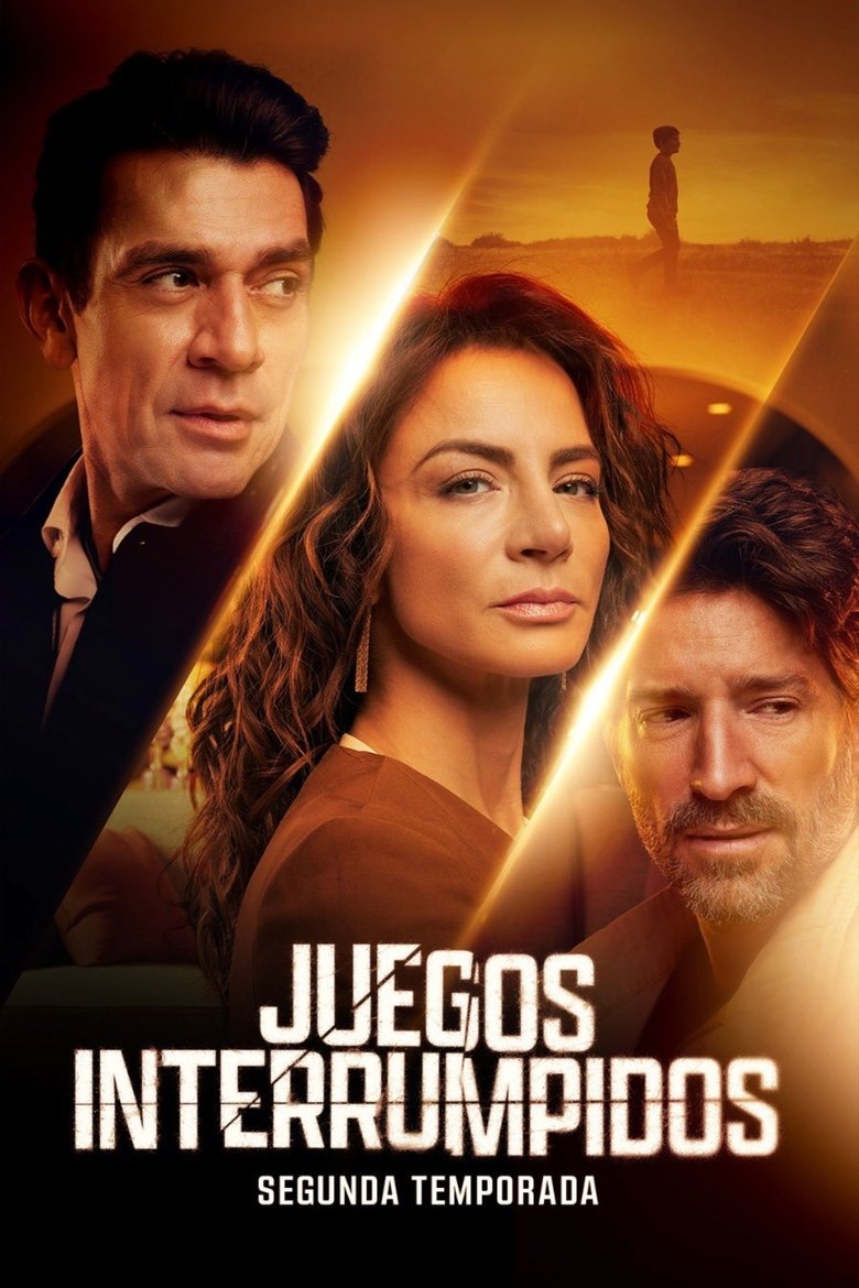 Episodes in Juegos Interrumpidos - Season 2 - Season 2 Poster of Episodes in Juegos Interrumpidos - Season 2 - Season 2