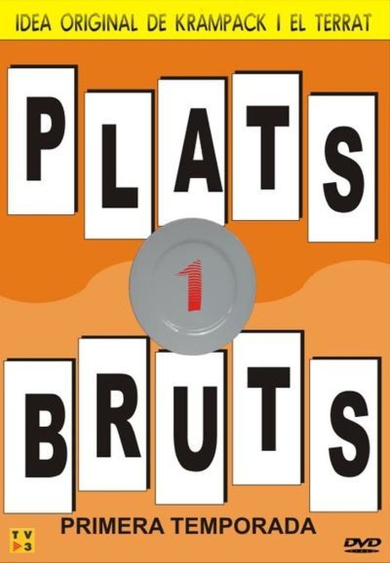 Cast and Crew in Plats Bruts - Tinc nervis (Season 1 - Episode 9) - Tinc nervis Poster of Cast and Crew in Plats Bruts - Tinc nervis (Season 1 - Episode 9) - Tinc nervis