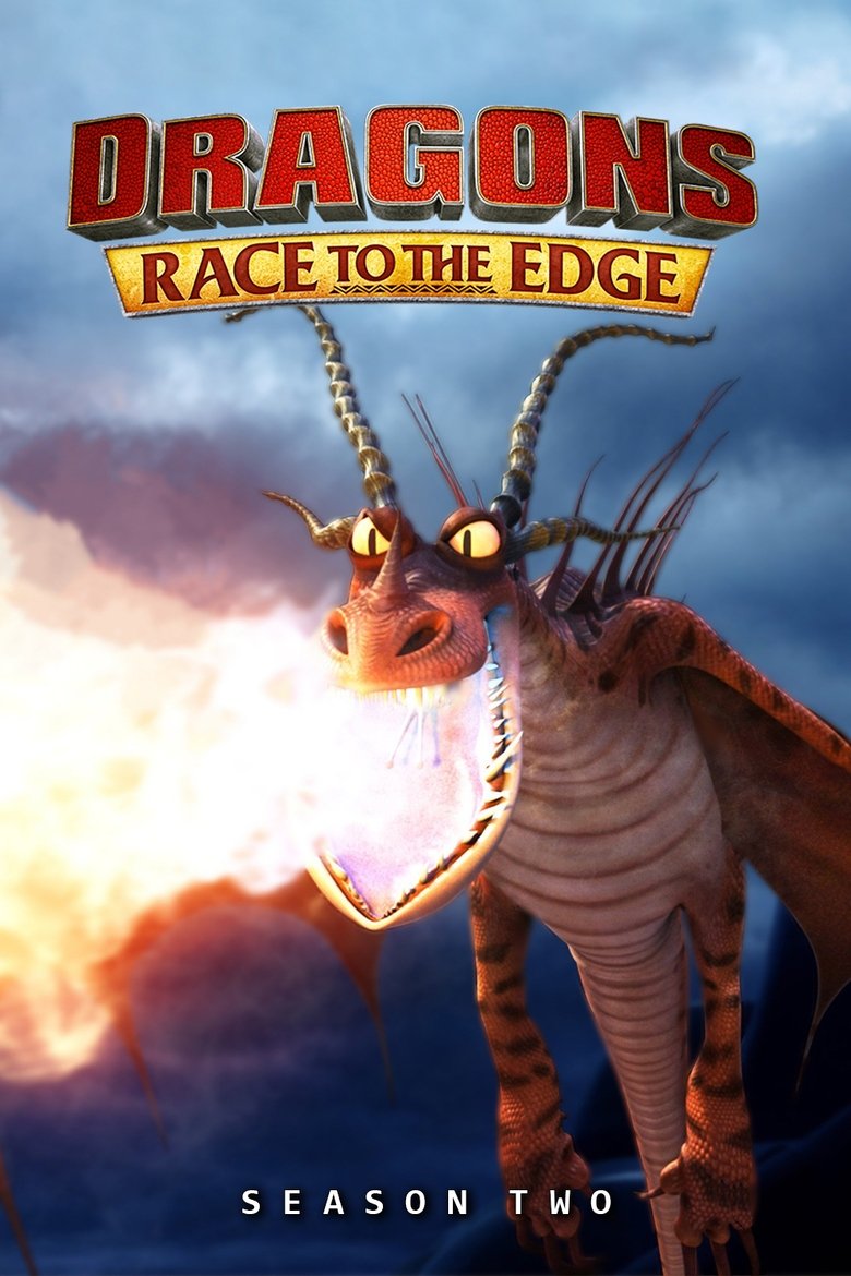 Episodes in Dragons Race To The Edge - Season 2 - Season 2 Poster of Episodes in Dragons Race To The Edge - Season 2 - Season 2