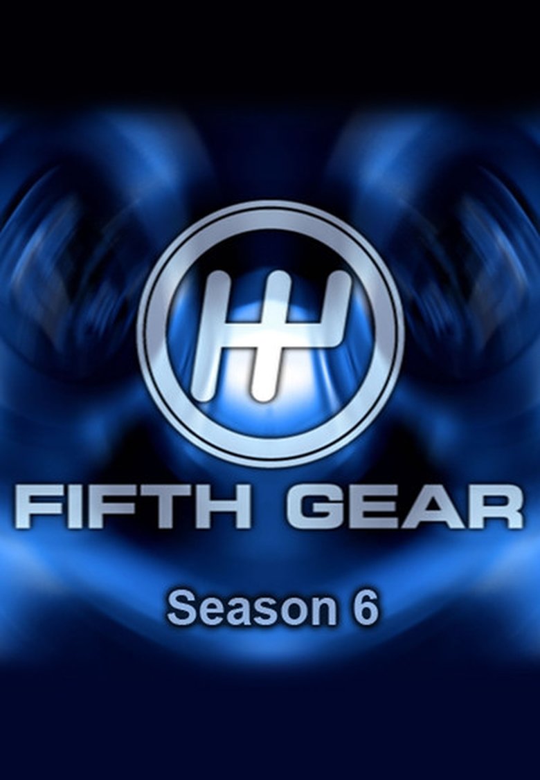 Episodes in Fifth Gear - Season 6 - Season 6 Poster of Episodes in Fifth Gear - Season 6 - Season 6