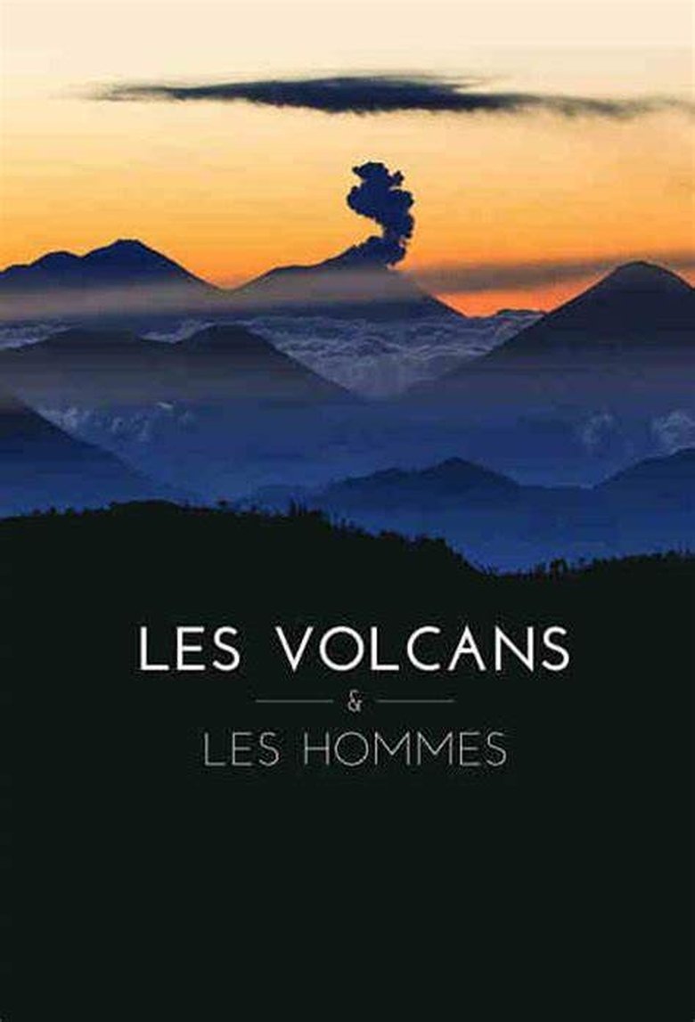 Episodes in Des Volcans Et Des Hommes - Season 2 - Season 2 Poster of Episodes in Des Volcans Et Des Hommes - Season 2 - Season 2