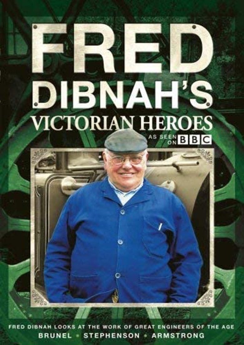 Fred Dibnah's Victorian Heroes Poster of Fred Dibnah's Victorian Heroes