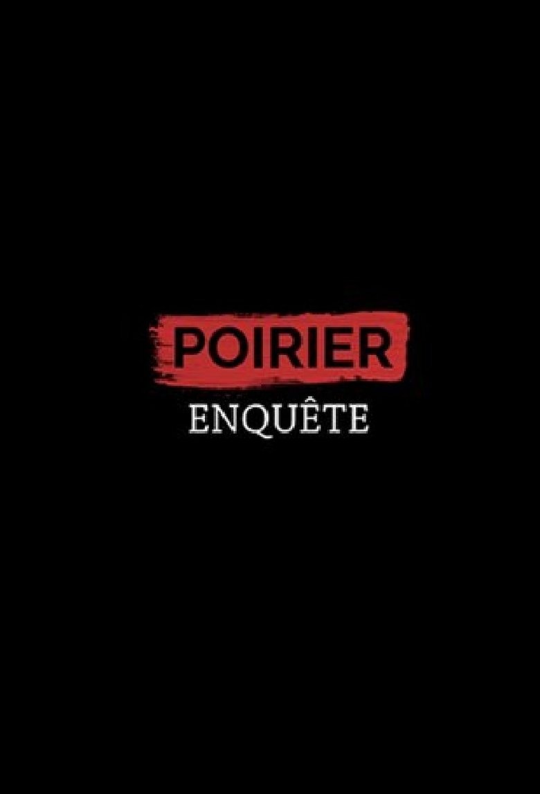 Poirier enquête Poster of Poirier enquête