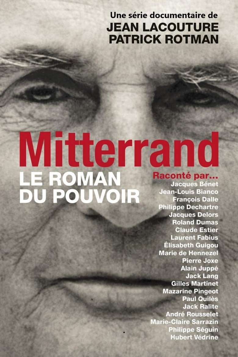 François Mitterrand : le roman du pouvoir Poster of François Mitterrand : le roman du pouvoir