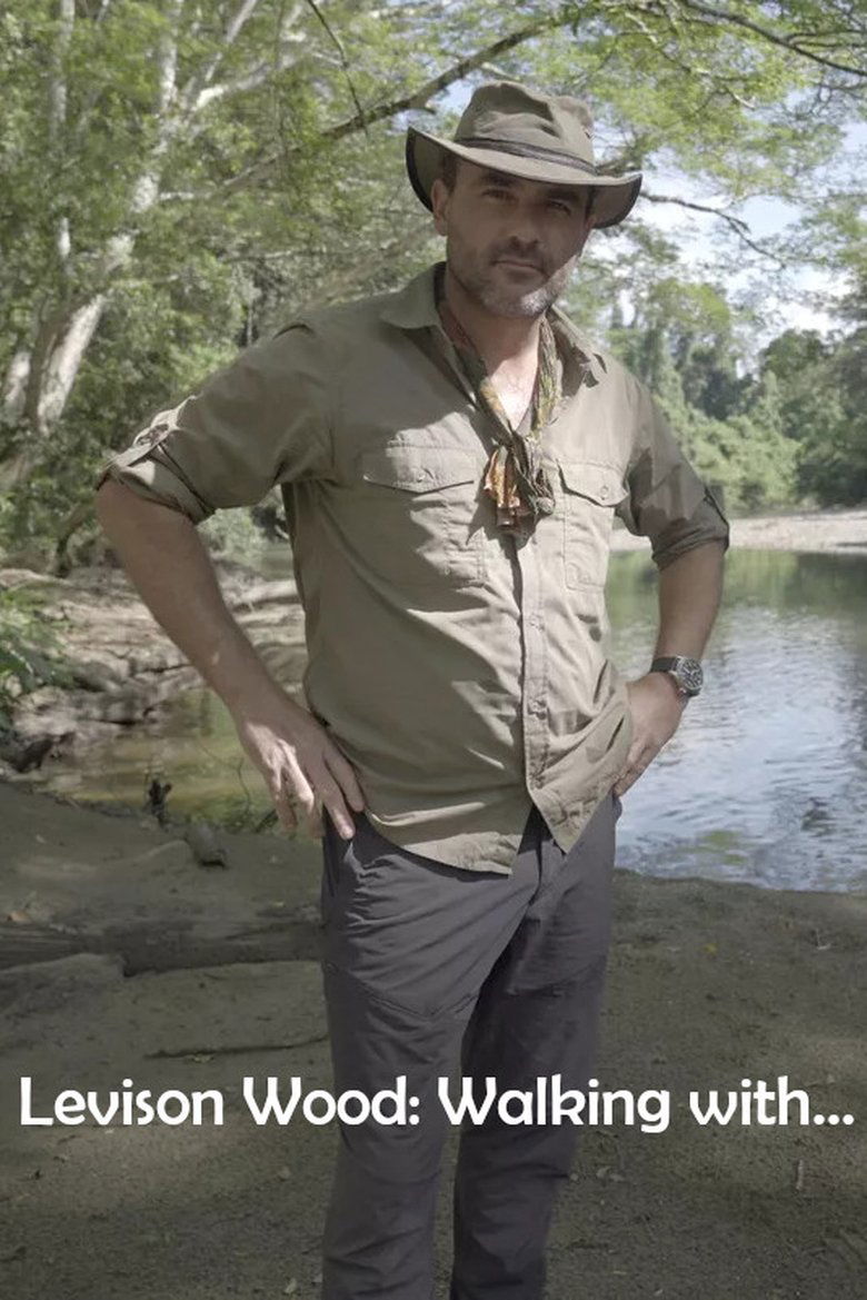 Episodes in Levison Wood Walking With... - Series 1 - Series 1 Poster of Episodes in Levison Wood Walking With... - Series 1 - Series 1