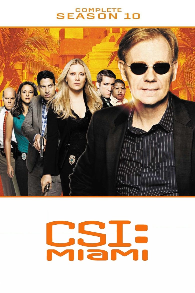 Episodes in CSI Miami - Season 10 - Season 10 Poster of Episodes in CSI Miami - Season 10 - Season 10