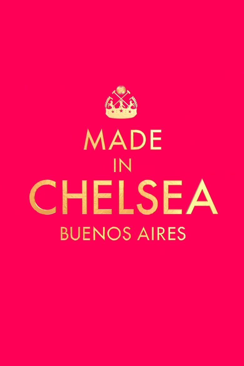 Made in Chelsea: Buenos Aires Poster of Made in Chelsea: Buenos Aires