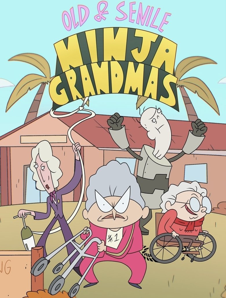 Old & Senile: Ninja Grandmas Poster of Old & Senile: Ninja Grandmas