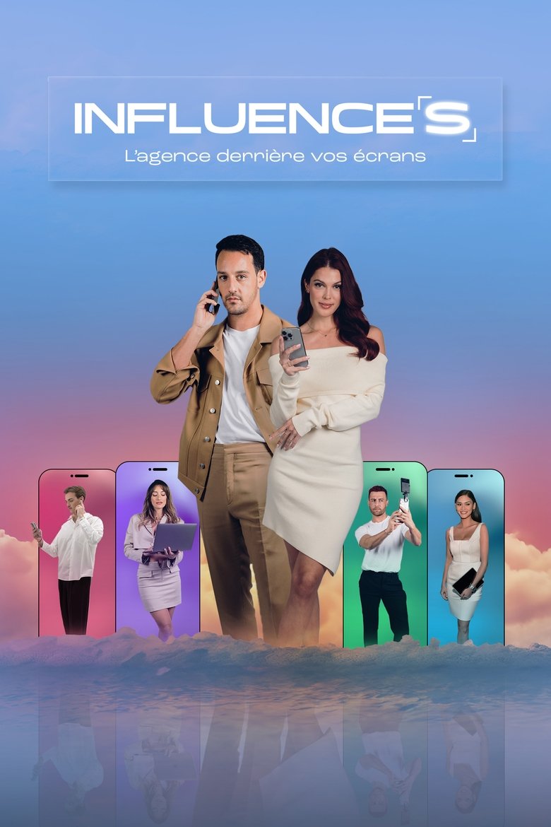 Episodes in Influence(s) L'agence Derrière Vos écrans - Season 1 - Season 1 Poster of Episodes in Influence(s) L'agence Derrière Vos écrans - Season 1 - Season 1