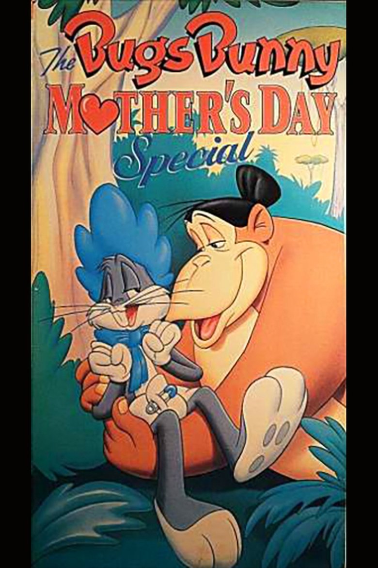 The Bugs Bunny Mother's Day Special  Poster of The Bugs Bunny Mother's Day Special