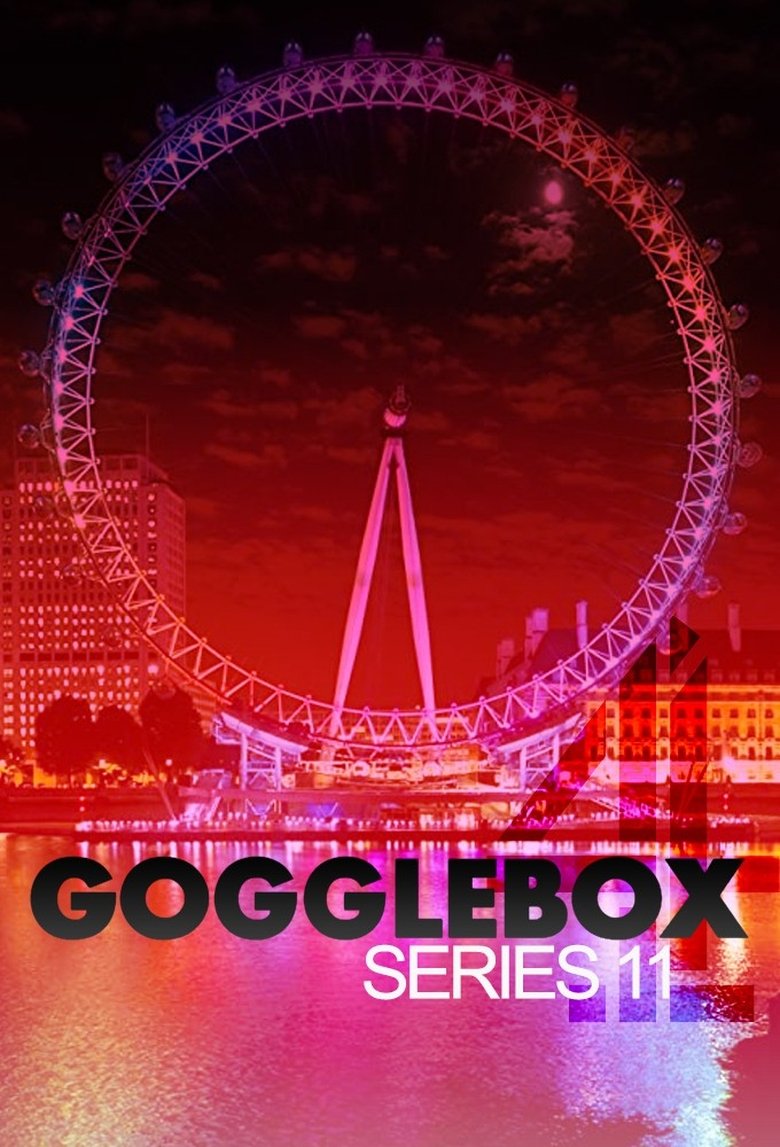 Episodes in Gogglebox - Series 11 - Series 11 Poster of Episodes in Gogglebox - Series 11 - Series 11