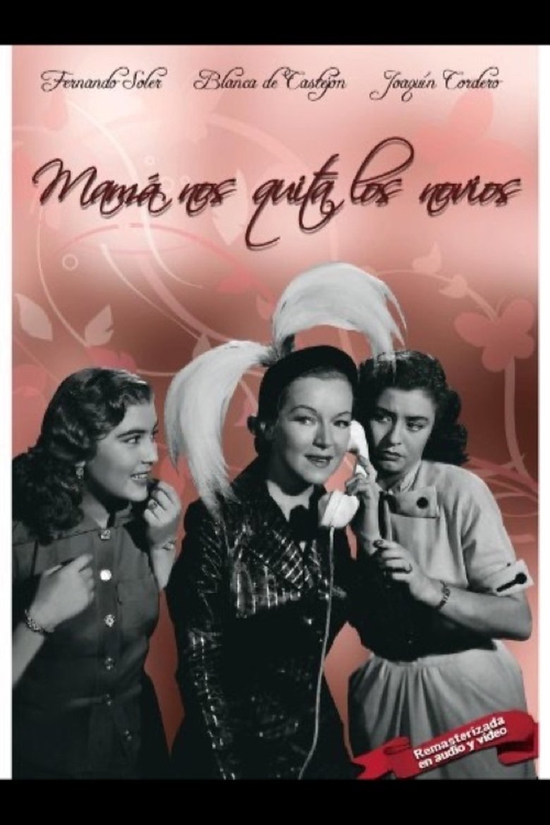 Mamá nos quita los novios Poster of Mamá nos quita los novios