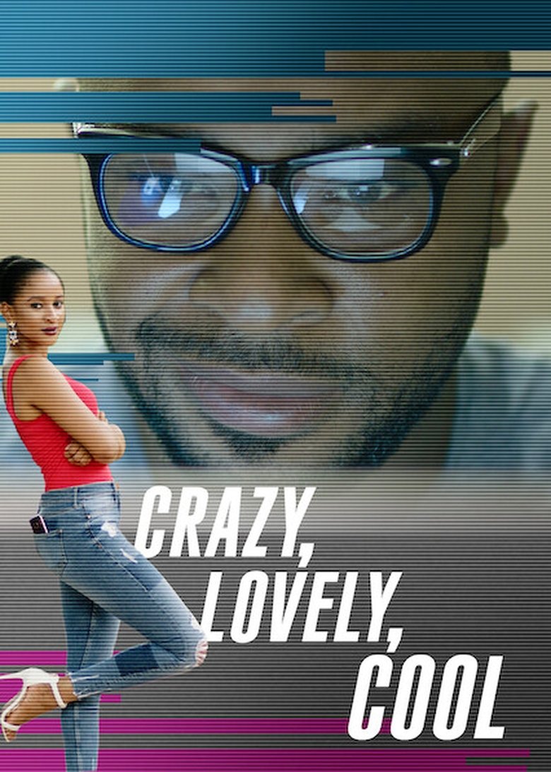 Episodes in Crazy, Lovely, Cool - Season 1 - Season 1 Poster of Episodes in Crazy, Lovely, Cool - Season 1 - Season 1