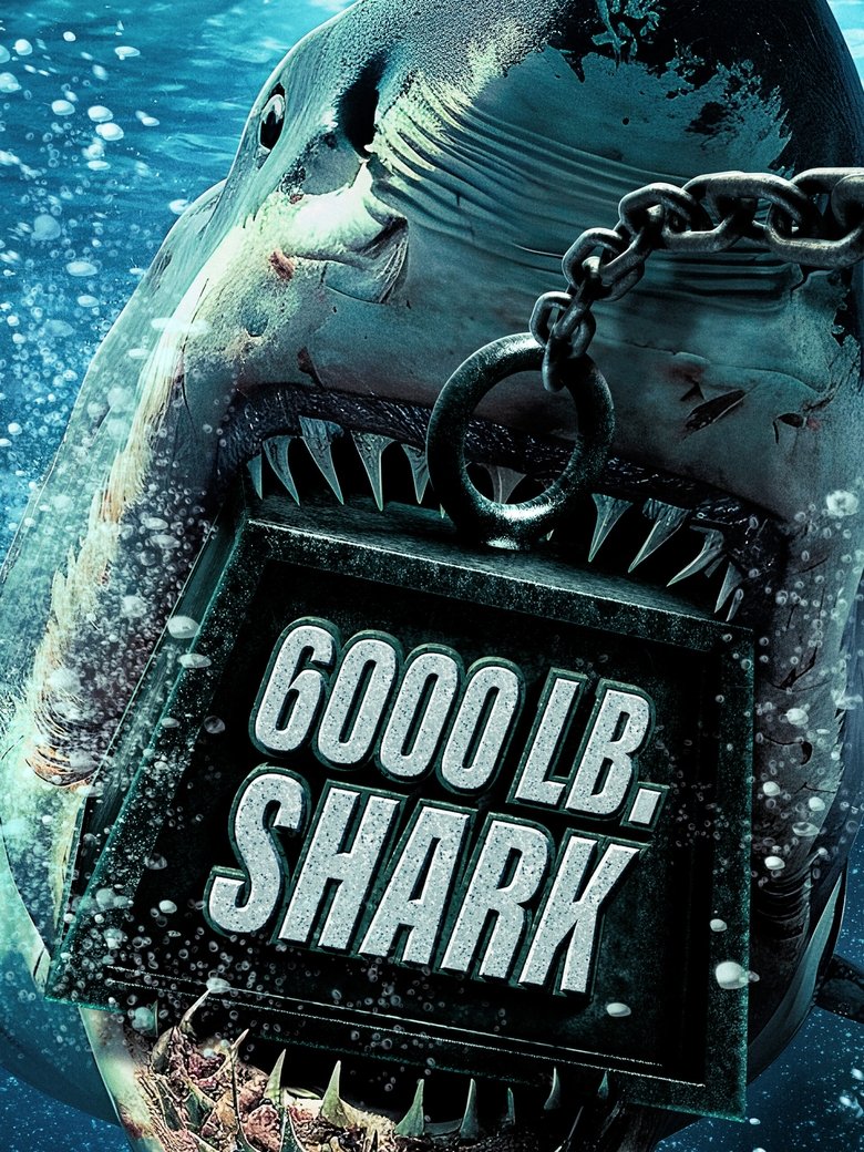 6000 LB Shark Poster of 6000 LB Shark