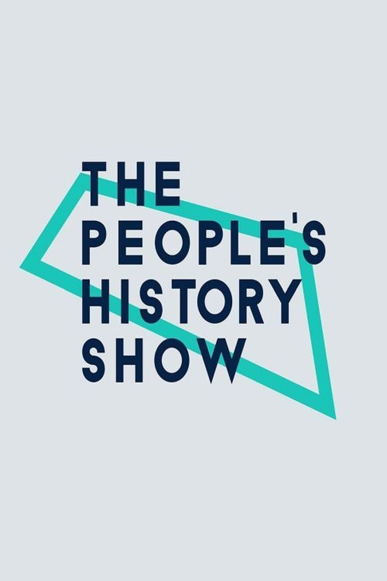 The People's History Show Poster of The People's History Show