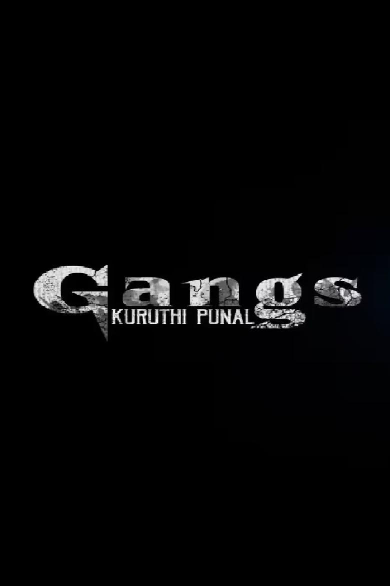 Gangs Kuruthi Punal Poster of Gangs Kuruthi Punal