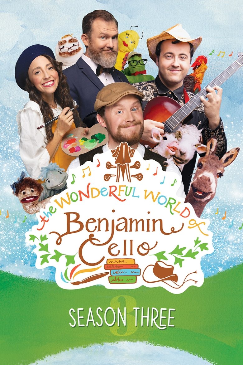 Episodes in The Wonderful World Of Benjamin Cello - Season 3 - Season 3 Poster of Episodes in The Wonderful World Of Benjamin Cello - Season 3 - Season 3