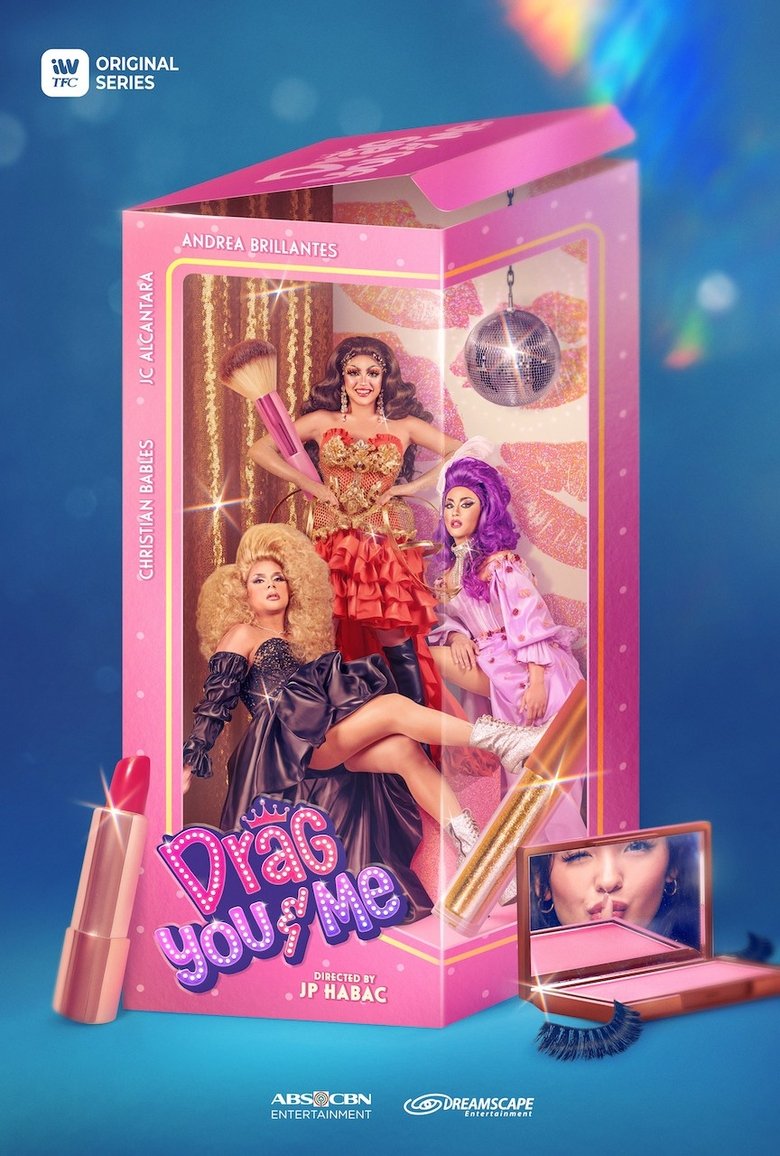 Cast and Crew in Drag You & Me - True Colors (Season 1 - Episode 8) - True Colors Poster of Cast and Crew in Drag You & Me - True Colors (Season 1 - Episode 8) - True Colors