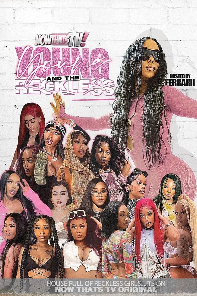 Episodes in Young And Reckless - Season 1 Atlanta - Season 1 Atlanta Poster of Episodes in Young And Reckless - Season 1 Atlanta - Season 1 Atlanta