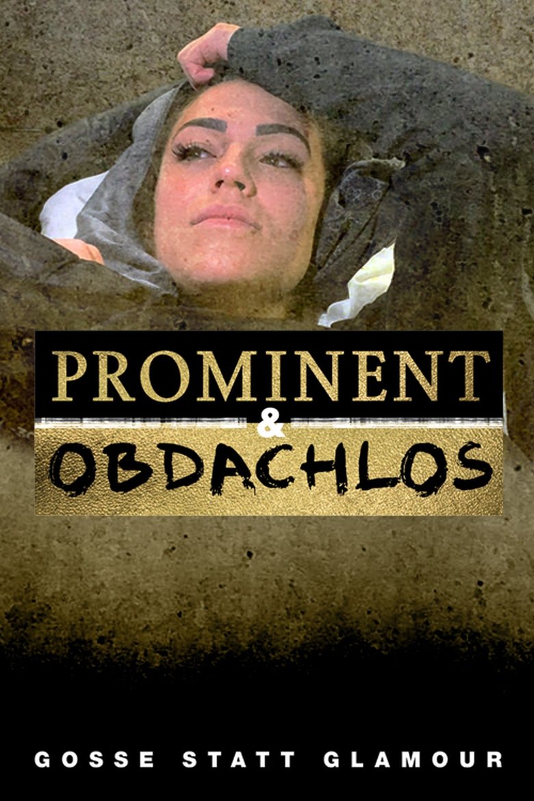 Episodes in Prominent Und Obdachlos - Season 1 - Season 1 Poster of Episodes in Prominent Und Obdachlos - Season 1 - Season 1