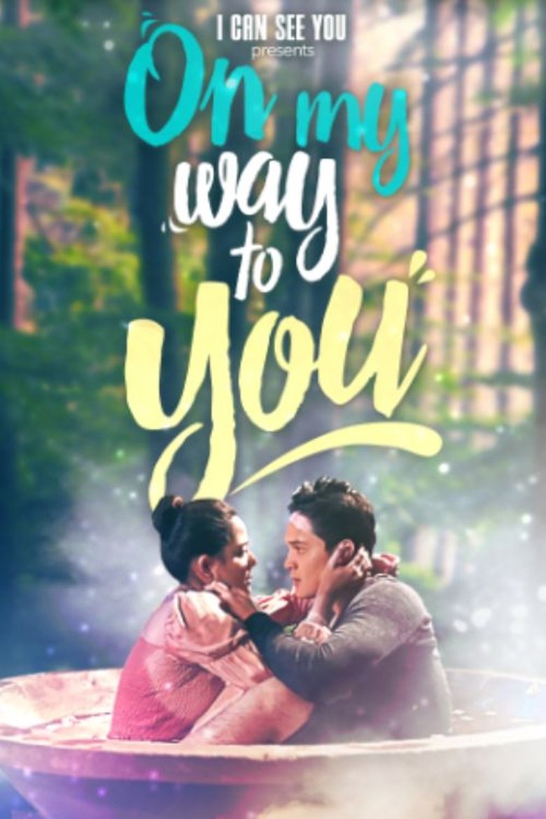 Episodes in I Can See You - On My Way to You! - On My Way to You! Poster of Episodes in I Can See You - On My Way to You! - On My Way to You!