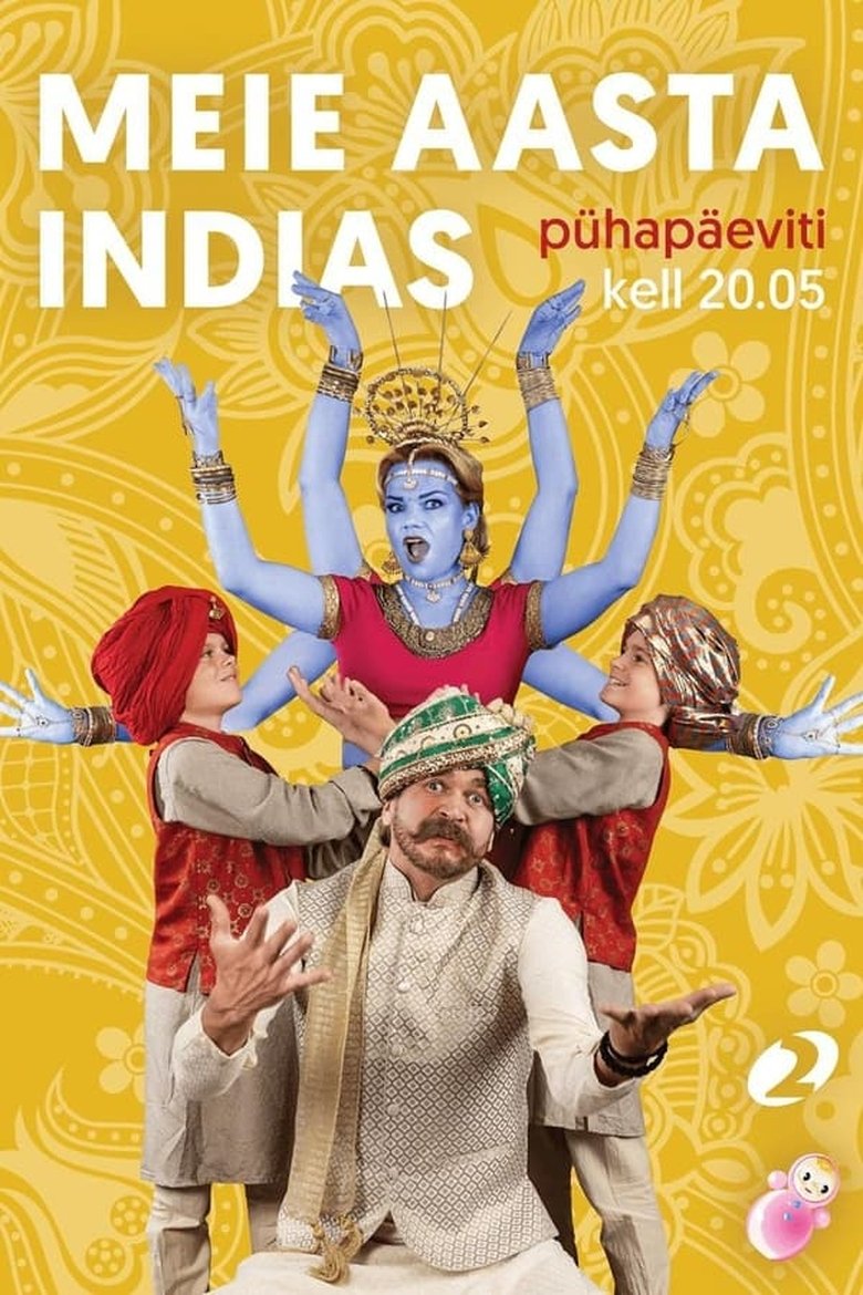 Episodes in Meie Aasta Indias - Season 1 - Season 1 Poster of Episodes in Meie Aasta Indias - Season 1 - Season 1