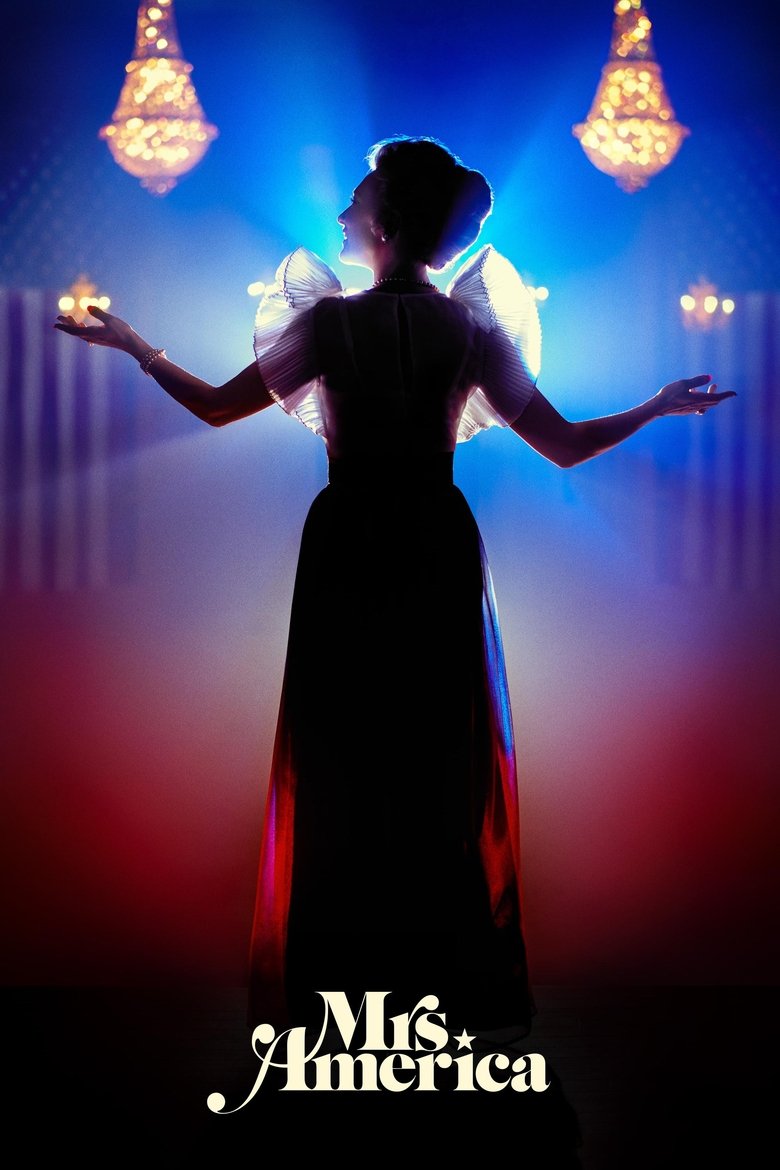 Episodes in Mrs. America - Miniseries - Miniseries Poster of Episodes in Mrs. America - Miniseries - Miniseries