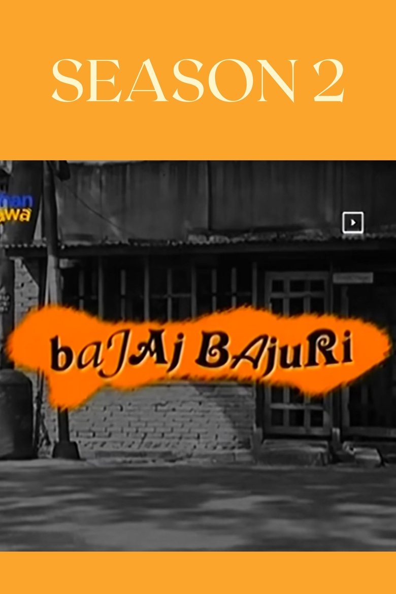 Episodes in Bajaj Bajuri - Season 2 - Season 2 Poster of Episodes in Bajaj Bajuri - Season 2 - Season 2