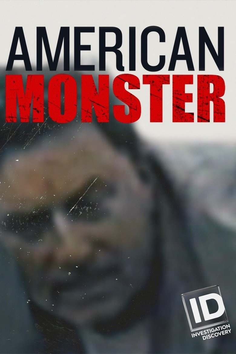 Episodes in American Monster - Season 3 - Season 3 Poster of Episodes in American Monster - Season 3 - Season 3