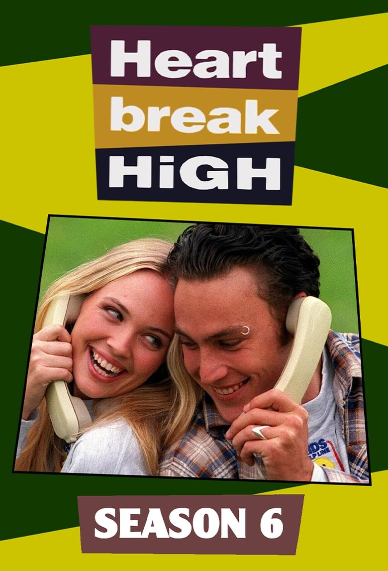 Episodes in Heartbreak High - Season 6 - Season 6 Poster of Episodes in Heartbreak High - Season 6 - Season 6
