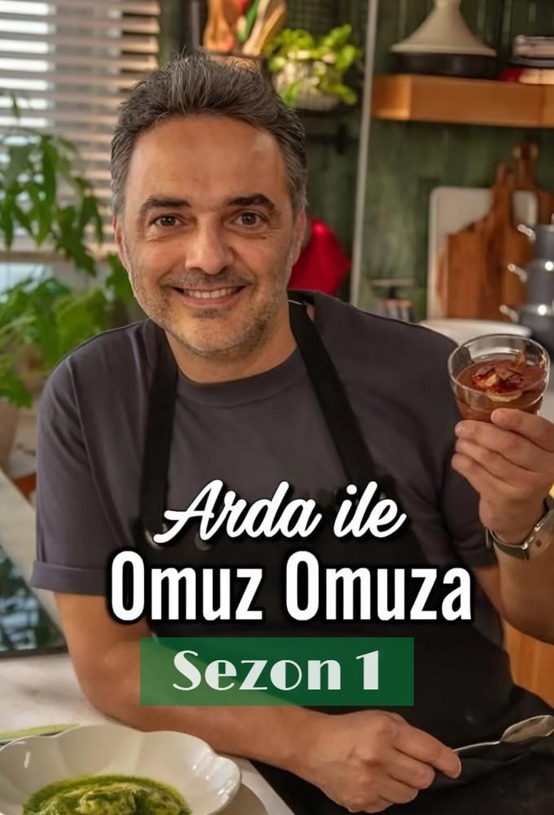 Episodes in Arda Ile Omuz Omuza - Season 1 - Season 1 Poster of Episodes in Arda Ile Omuz Omuza - Season 1 - Season 1